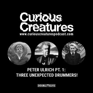 Peter Ulrich Pt. 1: Three Unexpected Drummers!