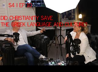 🎙️ S4 | EP 10 Did Christianity Save the Greek Language and Culture?