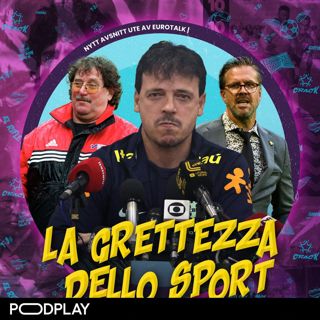 La Grettezza dello Sport