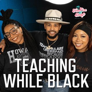 S3 Ep21: Black Educator Takeover: Let's Discuss Race, Equality, and Equity in the Classroom