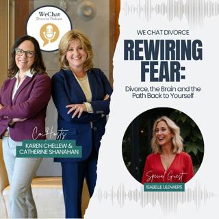 170. Rewiring Fear: Divorce, the Brain and the Path Back to Yourself with Isabelle Ulenaers