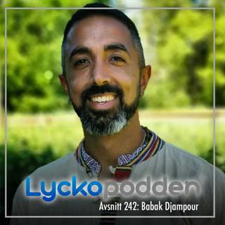 242. Babak Djampour - Så skapar vi ett lyckligare samhälle