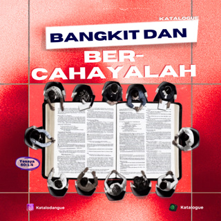 Bangkit Dan Bercahayalah