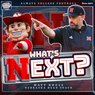 Always College Football: Expectations UP at Nebraska in year 3 under Matt Rhule