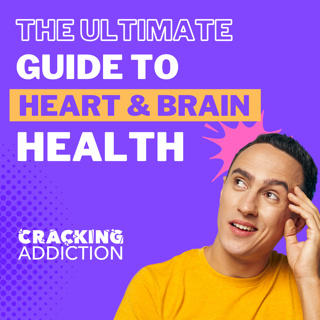 The Ultimate Guide to Heart and Brain Health