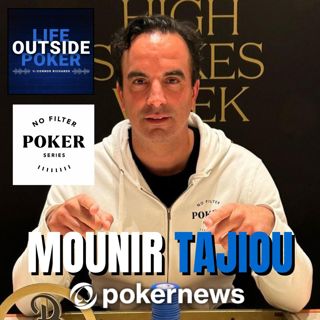 Mounir Tajiou Brings No Filter to Life w/ Michael Mizrachi, Scotty Nguyen & Juha Helppi
