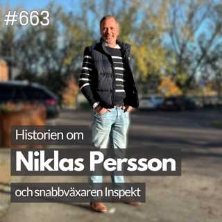 663 Historien om Niklas Persson och snabbväxaren Inspekt