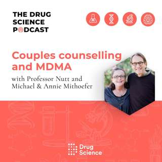 41. Couples counselling and MDMA with Annie and Michael Mithoefer 