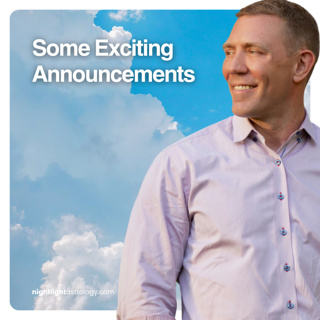 Some Exciting Announcements