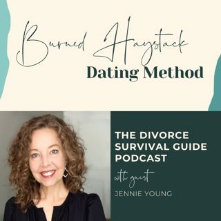 Episode 317: Burned Haystack Dating Method with Jennie Young