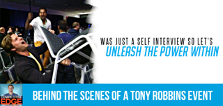 CE #31 - Unleash The Power Within: Takeaways and Behind The Scenes of My First Tony Robbins Event