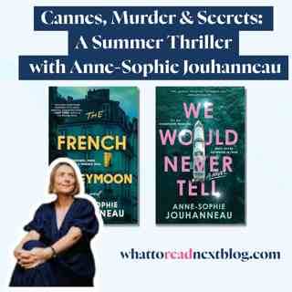 Cannes, Murder & Secrets: A Summer Thriller  | We Will Never Tell by Anne-Sophie Jouhanneau