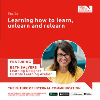 Learning how to learn, unlearn and relearn with Beth Salyers