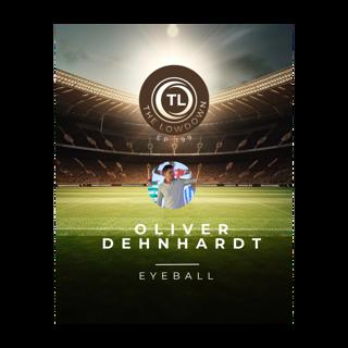 #199 - Eyeball w/ Oliver Dehnhardt