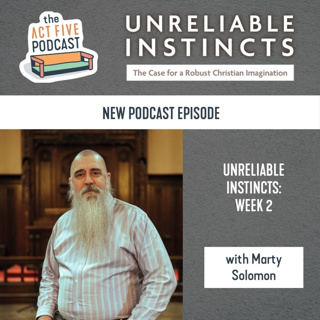 Ep 48: Unreliable Instincts - Marty Solomon