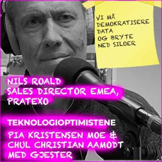 TEKNOLOGIOPTIMISTENE - Med Nils Roald, Sales Director EMEA, Pratexo