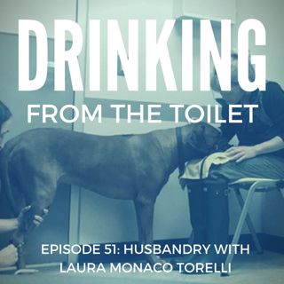 #51: Husbandry with Laura Monaco Torelli