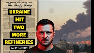 2 More Refineries Hit (Just Before Zelensky Meets with Trump)