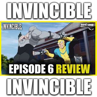 Invincible | Episode 6 SPOILER REVIEW