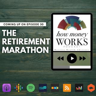 Ep 30: The Retirement Marathon
