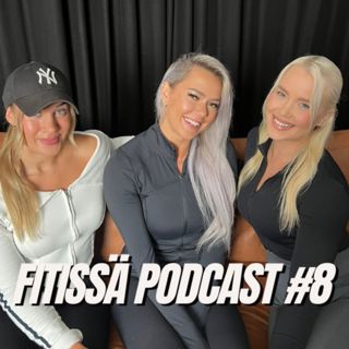 Urheilu-uran lopetus uuden arjen opettelu ft. Mira Ahola Fitissä Podcast #8