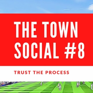 Episode 8 - Trust The Process?