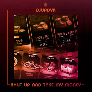 26. Djupdyk: Shut up and take my money