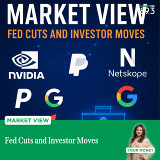 Market View: Fed Cuts and Investor Moves