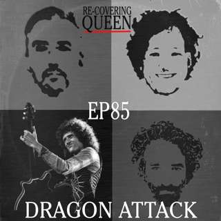 Ep 85 : Dragon Attack