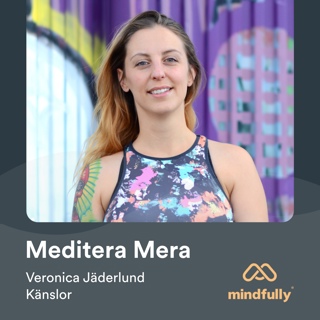 Veronica Jäderlund - Om meditation & känslor