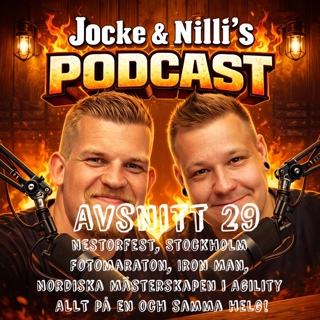 Avsnitt 29 - Nestorfest, Stockholm Fotomaraton, Iron Man, Nordiska mästerskapen i Agility ALLT på en och samma helg!