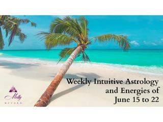 Weekly Intuitive Astrology and Energies of June 15 to 22