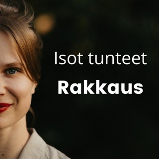 Isot tunteet - Rakkaus (Emilia Vuorisalmi) | #sinnu 41