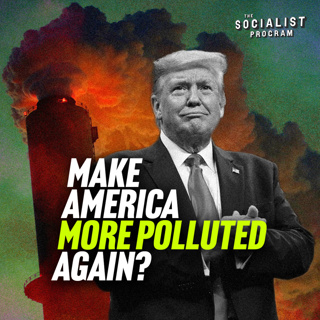 Trump Guts EPA: ‘Make America More Polluted Again’?