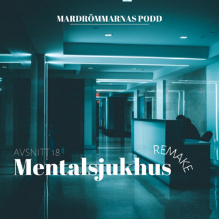 REMAKE - Mentalsjukhus