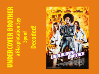 UNDERCOVER BROTHER - Decoded!
