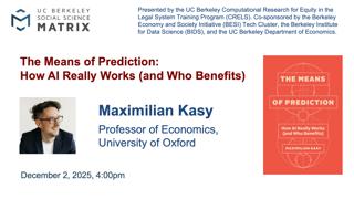 Maximilian Kasy: "The Means of Prediction: How AI Really Works (and Who Benefits)"