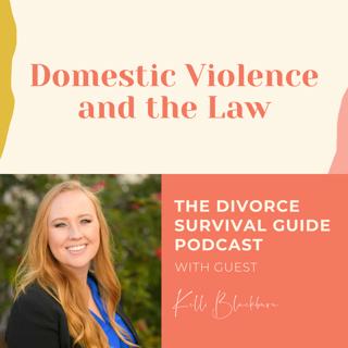 Episode 158: Domestic Violence and the Law with Kelli Blackburn
