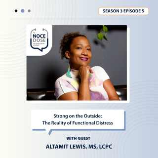 Season 3 Episode 5: Strong on the Outside: The Reality of Functional Distress