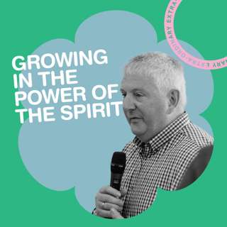 Growing in the Power of the Spirit (Andrew Eagle)