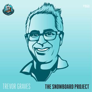 Episode 60: Trevor Graves - Snowboard Photography Godfather
