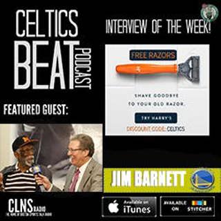 135: Jim Barnett | Boston Celtics Week Recap v Chicago Bulls, Golden State Warriors, Charlotte Hornets | NBA