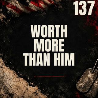 137 || Worth More Than Him || Andreen McDonald