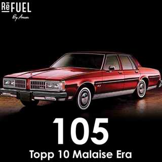 #105 - Topp 10 Malaise Era
