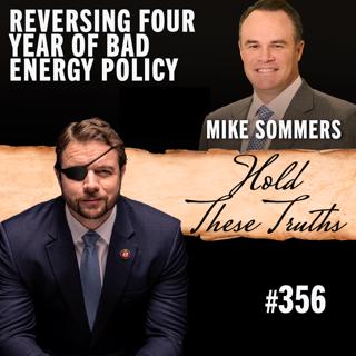 Reversing Four Years of Bad Energy Policy | Mike Sommers