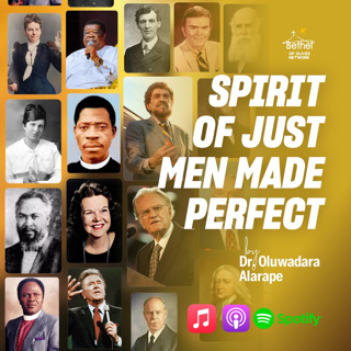 SPIRIT OF JUST MEN MADE PERFECT | Birthday charge to Bethel - 2026
