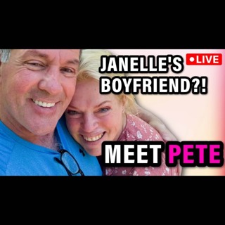 Janelle Brown Has a Boyfriend! Meet Pete 💘 