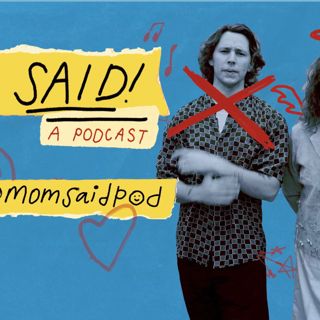 89: Mom Said! Live at Lyric Hyperion