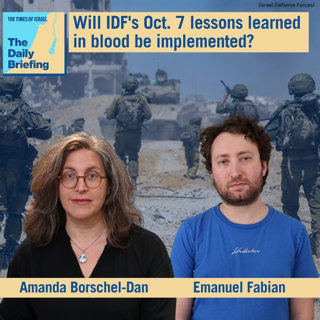 Will IDF's Oct. 7 lessons learned in blood be implemented?
