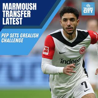Marmoush transfer latest | Pep sets Grealish CHALLENGE | Who could be out in rebuild?